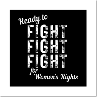 Ready to FIGHT for Women's Rights Vintage Distressed Posters and Art